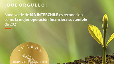 ISA Interchile’s green bond recognized as the best sustainable financial operation of 2021